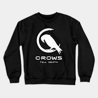 Crows - Till Death Crewneck Sweatshirt